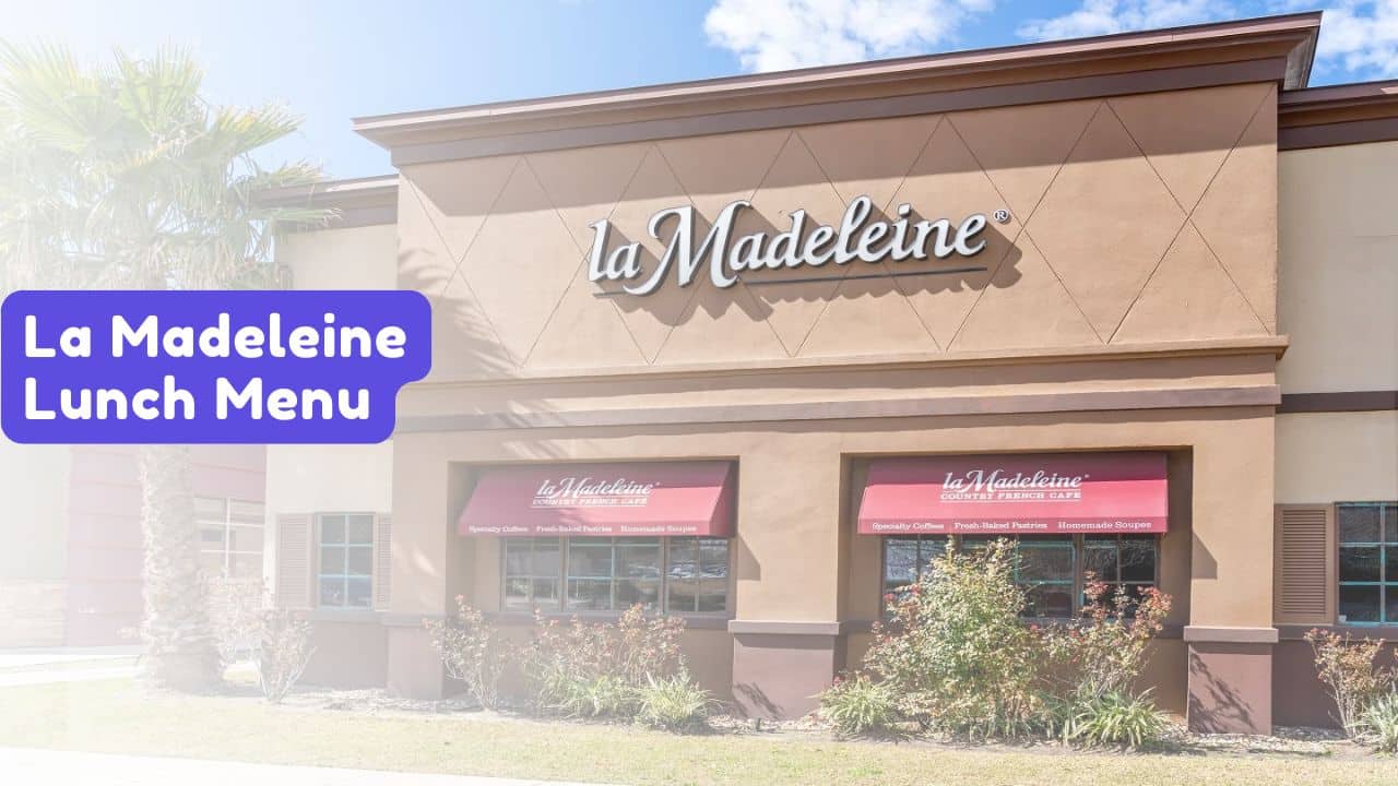 La Madeleine Lunch Menu