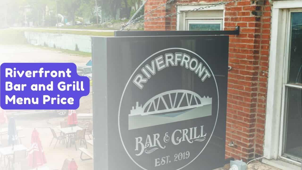 Riverfront Bar and Grill Menu Price