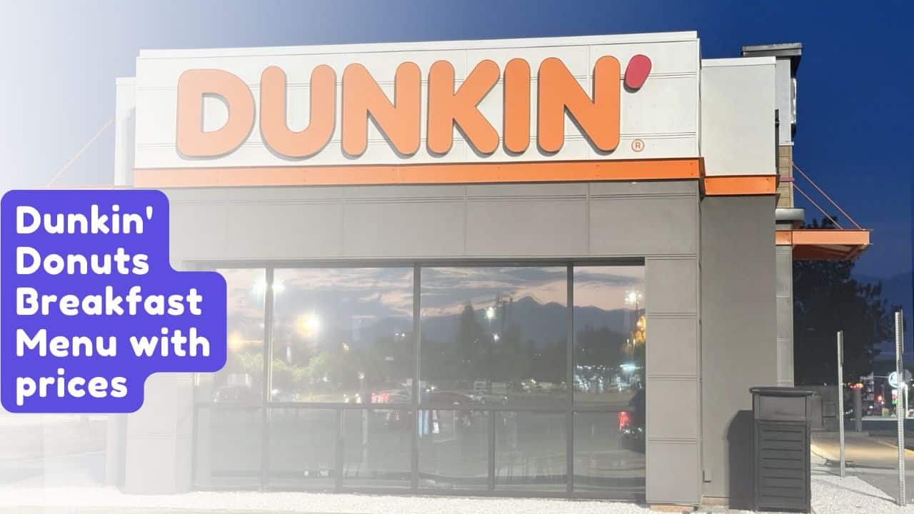 Dunkin' Donuts Breakfast Menu with prices